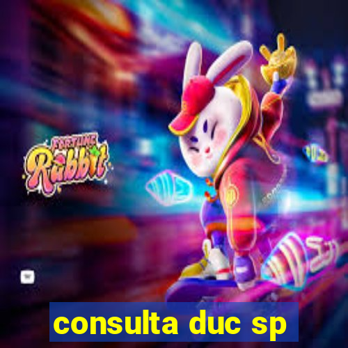 consulta duc sp